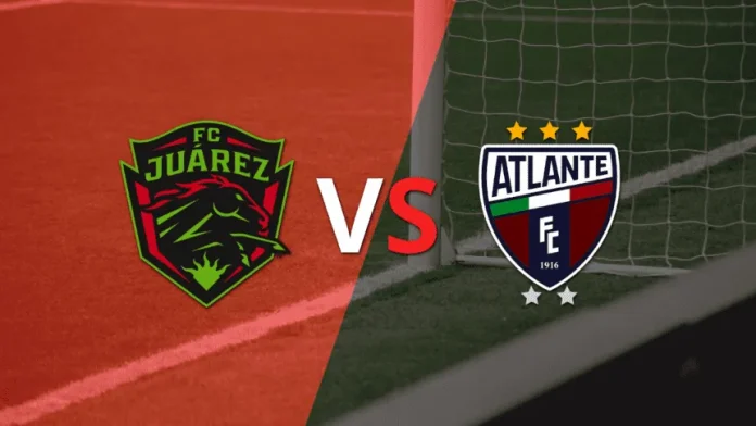 FC Juárez vs. Atlante en vivo: cómo llegan al partido